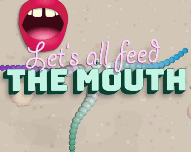Preview of Lets all feed the Mouth